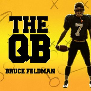 The Making of the Modern Quarterback